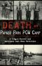 [True Crime 01] • Death at Papago Park Pow Camp · A Tragic Murder and America's Last Mass Execution (9781439660867)